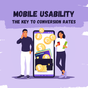 Illustration of two people standing next to a large smartphone with coins and credit cards displayed on the screen, symbolizing the impact of mobile usability on conversion rates.